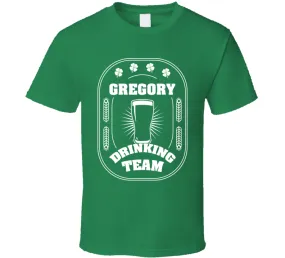 Gregory Drinking Team St. Patrick's Day Last Name Group T Shirt