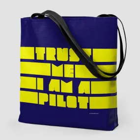 Trust Me, I'm A Pilot - Tote Bag